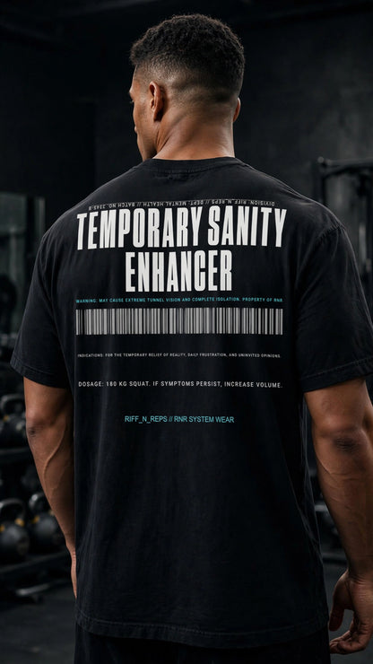 Temporary Sanity Enhancer Tee | RIFF_N_REPS