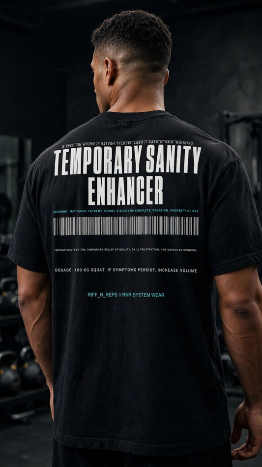 Temporary Sanity Enhancer Tee | RIFF_N_REPS